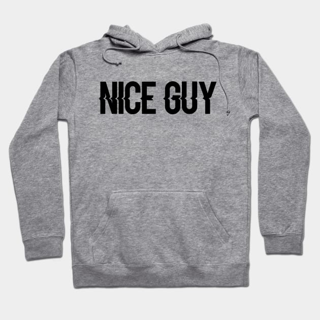 Nice Guy Hoodie by Borneo Wear